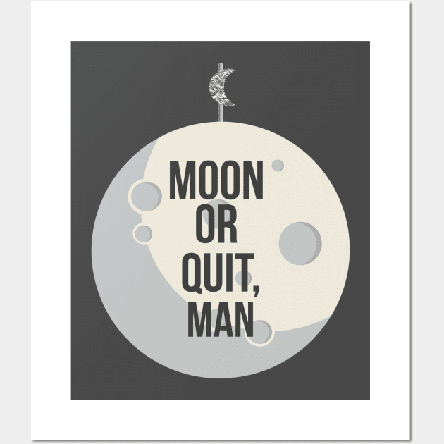 Parks & Recreation - Moon or Quit, Man Wall Art by hiwattart